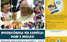 “Misericórdia na Família: Dom e Missão”